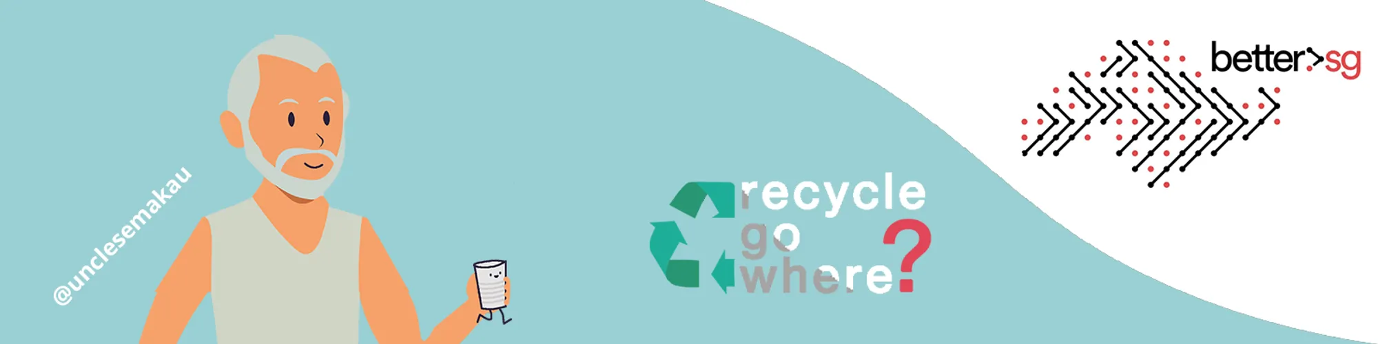 RecycleGoWhere.sg โ tech-for-good project by Better.sg